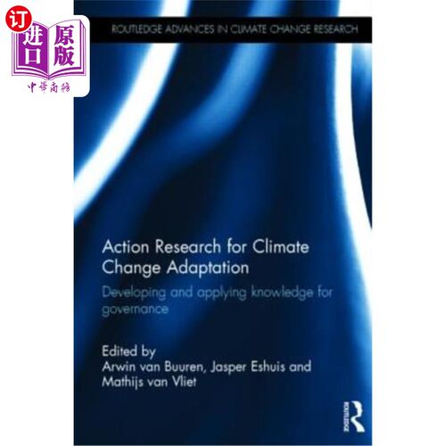 海外直订Action Research for Climate Change Adaptation: Developing and applying knowledge 气候变化适应行动研究:为治