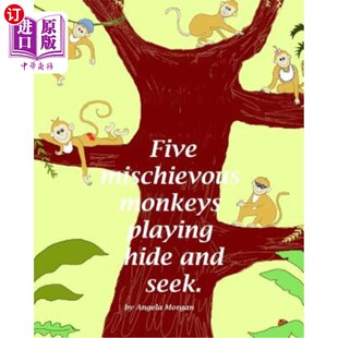 Playing Hide And 海外直订Five 五只淘气 monkeys Seek 猴子在玩捉迷藏 mischievous