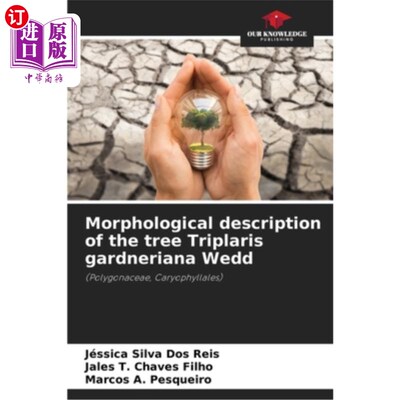 海外直订Morphological description of the tree Triplaris gardneriana Wedd 栀子树的形态描述
