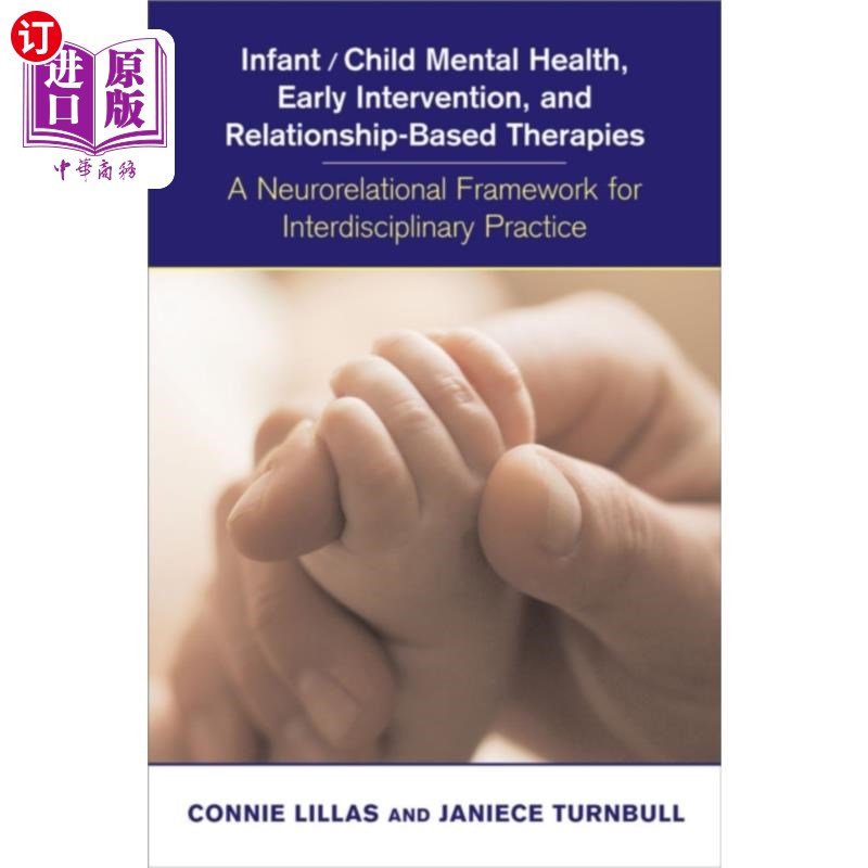 海外直订医药图书Infant/Child Mental Health, Early Intervention, ... 婴儿/儿童心理健康，早期干预和基于关系的治疗