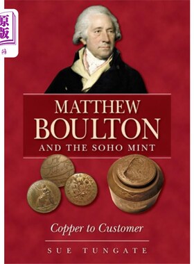海外直订Matthew Boulton and the Soho Mint 马修·博尔顿和苏荷造币厂