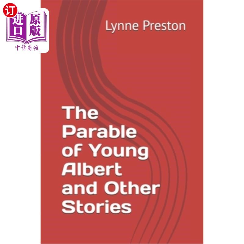 海外直订The Parable of Young Albert and Other Stories 小阿尔伯特的寓言和其他故事