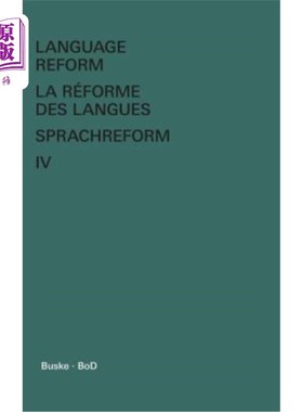 海外直订Language Reform - La réforme des langues - Sprachreform / Language Reform - La r 语言改革——语言的形式——