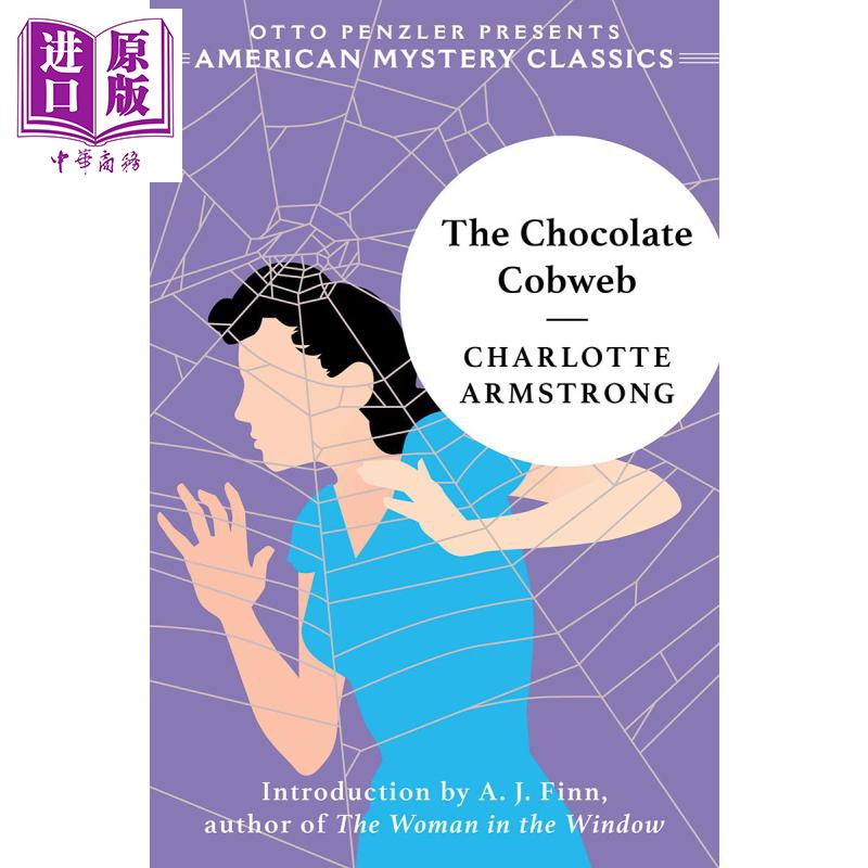 现货 夏洛特 阿姆斯特朗 巧克力蜘蛛网  The Chocolate Cobweb Charlotte Armstrong 英文原版【中商原版】