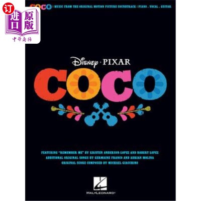 海外直订Disney/Pixar's Coco: Music from the Original Motion Picture Soundtrack 迪士尼/皮克斯的《寻梦环游记》:电影原声配