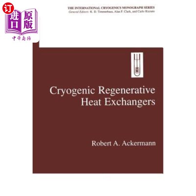 海外直订Cryogenic Regenerative Heat Exchangers 低温再生换热器