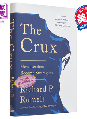 现货 关键 领导者如何成为战略家 The Crux How Leaders Become Strategists Richard P Rumelt 英文原版【中商原版】