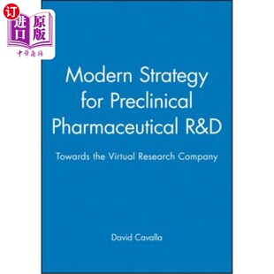 海外直订医药图书Modern Strategy for Preclinical Pharmaceutical R&d: Towards the Virtual Research 面向虚拟研究公司的