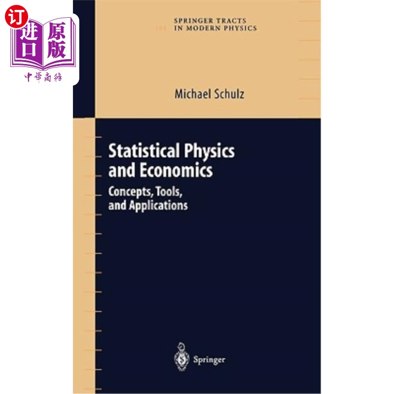 海外直订Statistical Physics and Economics: Concepts, Tools, and Applications 统计物理学和经济学:概念、工具和应用