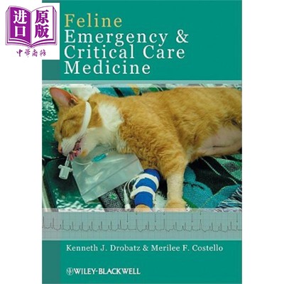 现货 猫科急诊与重病护理医学 Feline Emergency And Critical Care Med【中商原版】
