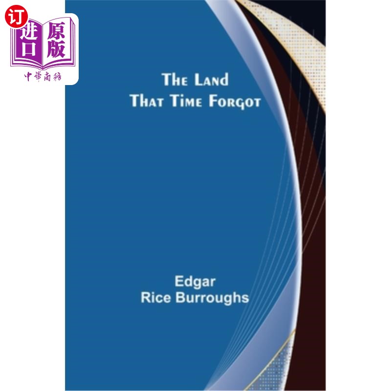 海外直订The Land That Time Forgot 被时间遗忘的土地