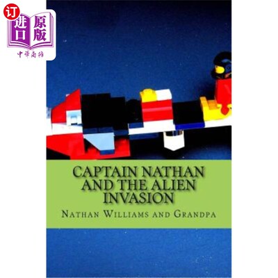 海外直订Captain Nathan and the Alien Invasion 内森船长和外星人入侵