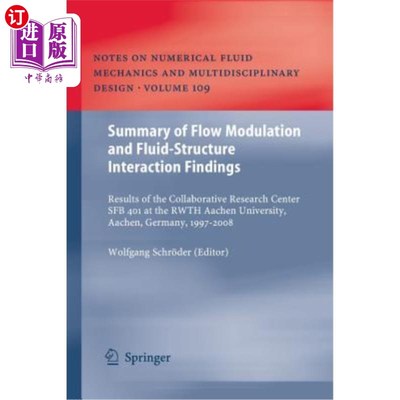 海外直订Summary of Flow Modulation and Fluid-Structure Interaction Findings: Results of  流动调节和流体结构相互作用