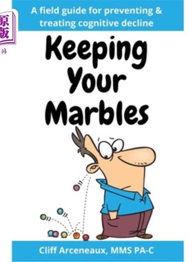 海外直订医药图书Keeping Your Marbles: A Field Guide for Preventing and Treating Cognitive Declin 保持清醒:预防和治