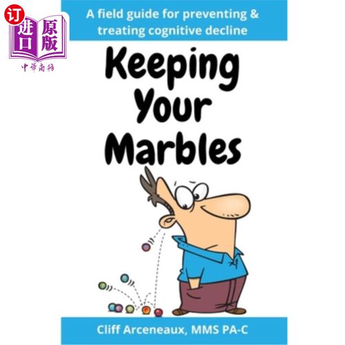 海外直订医药图书Keeping Your Marbles: A Field Guide for Preventing and Treating Cognitive Declin 保持清醒:预防和治