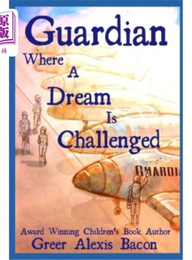 Guardian: Where A Dream Is Challenged 卫报：梦想受到挑战的地方【中商原版】