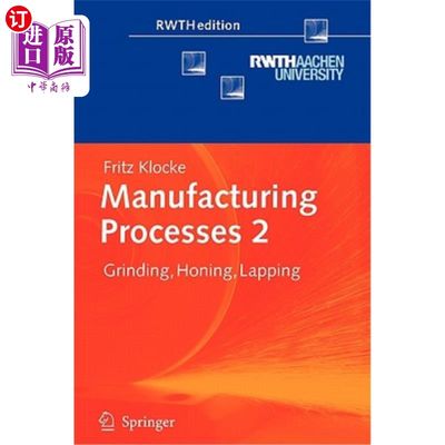 海外直订Manufacturing Processes 2: Grinding, Honing, Lapping 制造工艺2：研磨、珩磨、研磨