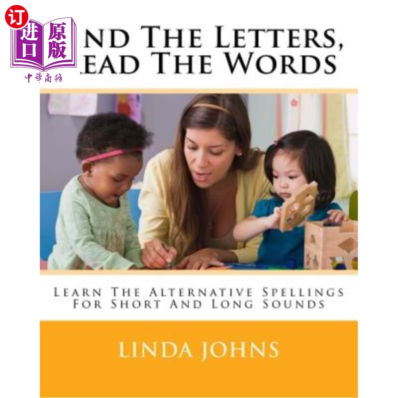 海外直订Find the Letters, Read the Words: Learn the Alternative Spellings for Short and  找到字母，读单词：学习短音