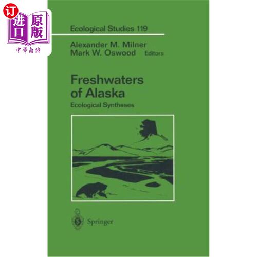 海外直订Freshwaters of Alaska: Ecological Syntheses 阿拉斯加淡水：生态合成