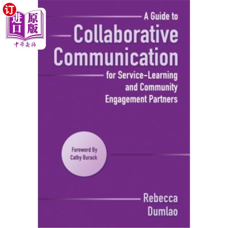 海外直订A Guide to Collaborative Communication for Service-Learning and Community Engage 为服务学习和社区参与伙伴提