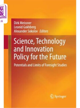 海外直订Science, Technology and Innovation Policy for the Future: Potentials and Limits  未来科学、技术和创新政策：