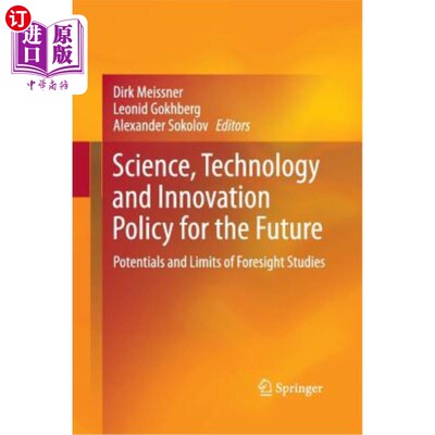 海外直订Science, Technology and Innovation Policy for the Future: Potentials and Limits  未来科学、技术和创新政策：