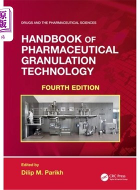 海外直订医药图书Handbook of Pharmaceutical Granulation Technology 制药造粒技术手册