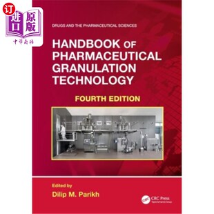 海外直订医药图书Handbook of Pharmaceutical Granulation Technology 制药造粒技术手册