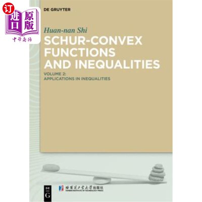 海外直订Schur-Convex Functions and Inequalities: Volume 2: Applications in Inequalities 舒尔-凸函数与不等式:第二卷: