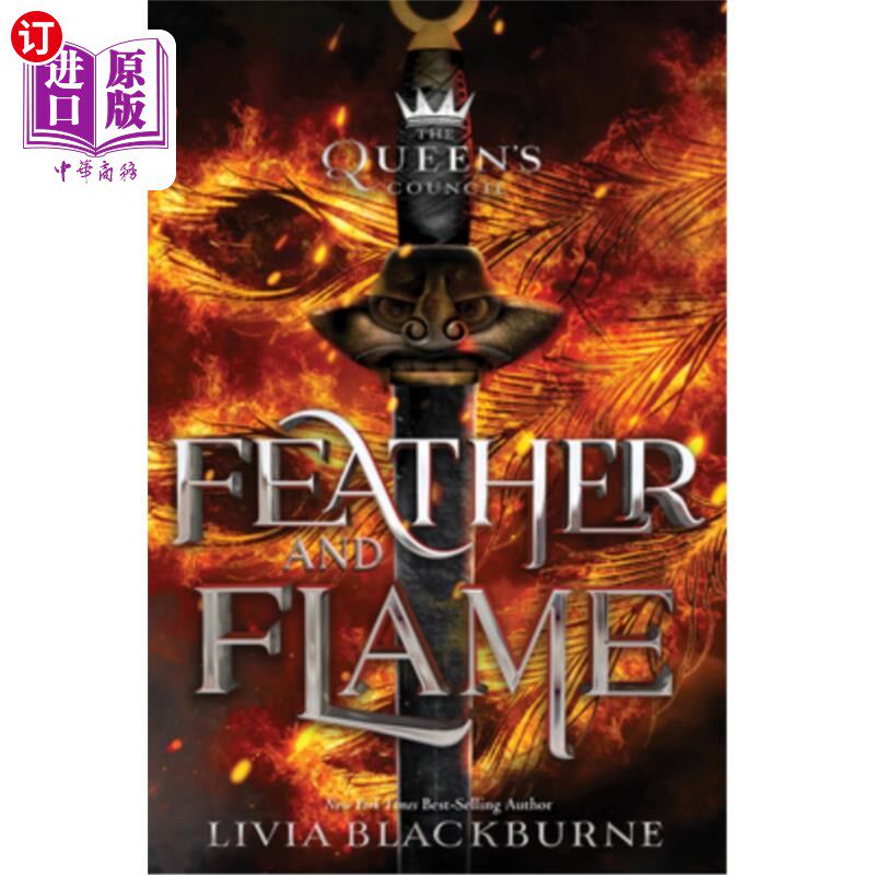 海外直订Feather and Flame (the Queen's Council, Book 2) 羽毛与火焰(女王御前会议，第二卷)