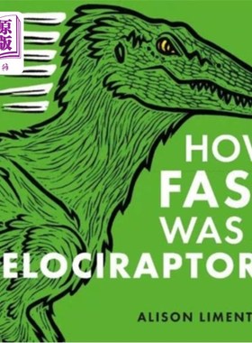 海外直订How Fast was a Velociraptor? 迅猛龙有多快?