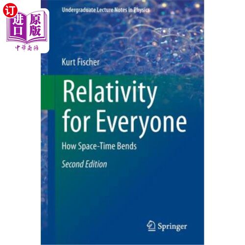 海外直订Relativity for Everyone: How Space-Time Bends 人人相对性:时空如何弯曲
