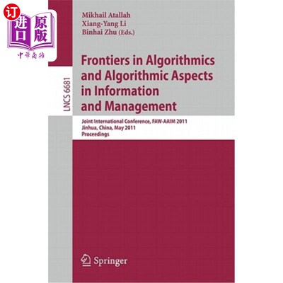 海外直订Frontiers in Algorithmics and Algorithmic Aspects in Information and Management: 信息与管理的算法与算法前沿:中