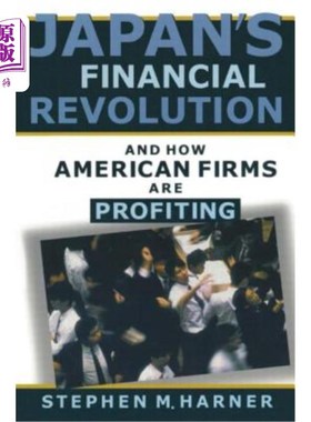 海外直订Japan's Financial Revolution and How American Firms are Profiting 《日本金融革命与美国企业如何获利》
