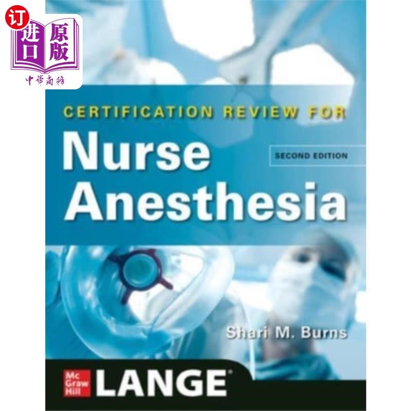 海外直订医药图书LANGE Certification Review for Nurse Anesthesia,... 护士麻醉LANGE认证审查，第二版