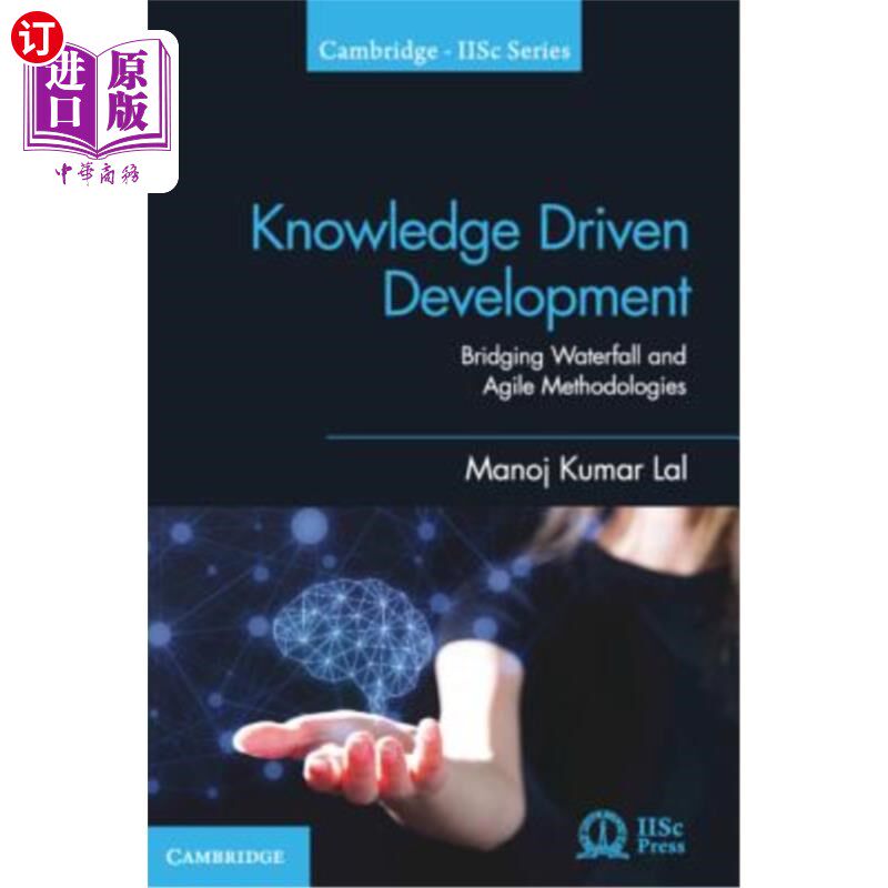 海外直订Knowledge Driven Development: Bridging Waterfall and Agile Methodologies 知识驱动的开发：连接瀑布和敏捷方法论