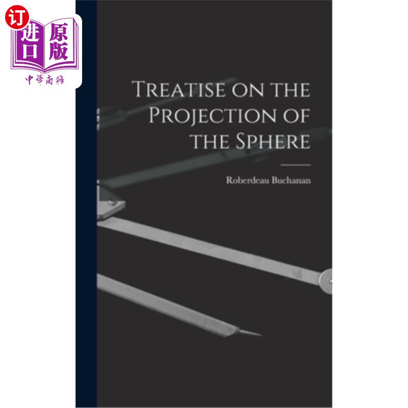 海外直订Treatise on the Projection of the Sphere 论球的投影