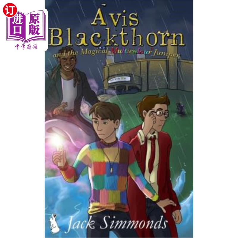 海外直订Avis Blackthorn and the Magical Multicolour Jumper: (The Wizard Magic School Ser Avis Black