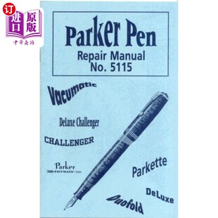 海外直订Parker Pen Repair Manual No. 5115 帕克笔维修手册5115号