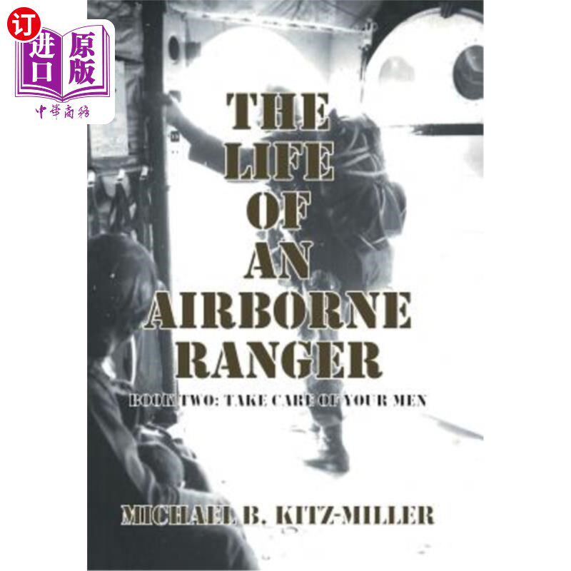 海外直订The Life of an Airborne Ranger: Book Two: Take Care of Your Men 空降骑兵的生活:第二册:照顾好你的人