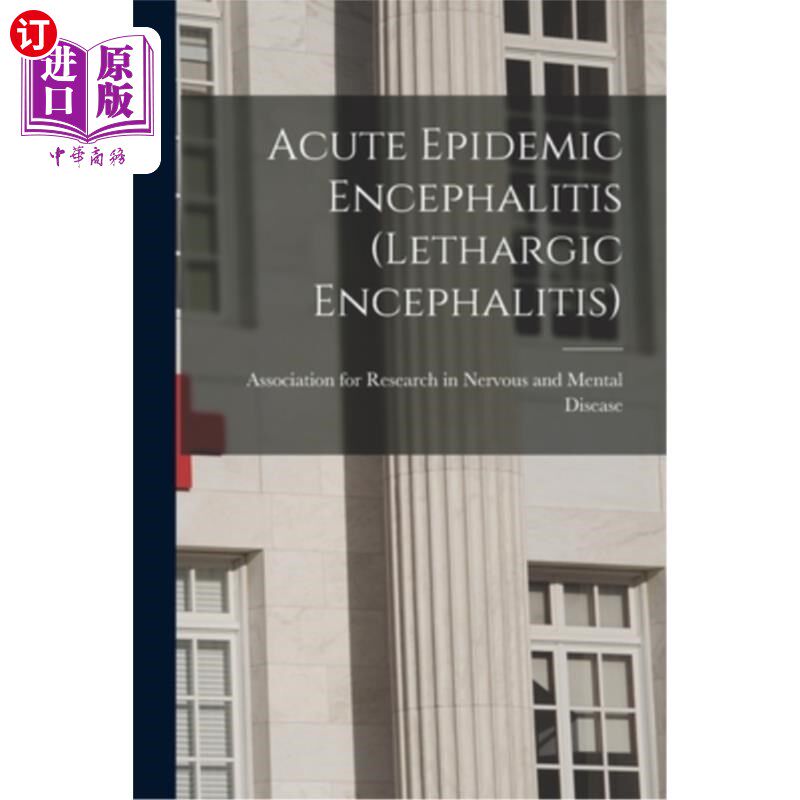 海外直订医药图书Acute Epidemic Encephalitis (Lethargic Encephalitis) 急性流行性脑炎(嗜睡性脑炎)