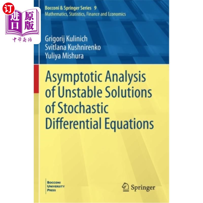 海外直订Asymptotic Analysis of Unstable Solutions of Stochastic Differential Equations 随机微分方程不稳定解的渐近分析