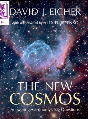 The New Cosmos 英文原版 新宇宙 回答天文学的重大问题 荣获2016年大众科学与大众数学散文奖 David J Eicher【中商原版】