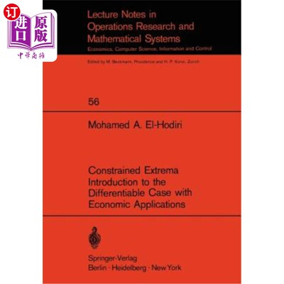 海外直订Constrained Extrema Introduction to the Differentiable Case with Economic Applic 约束极值-可微情形之经济应