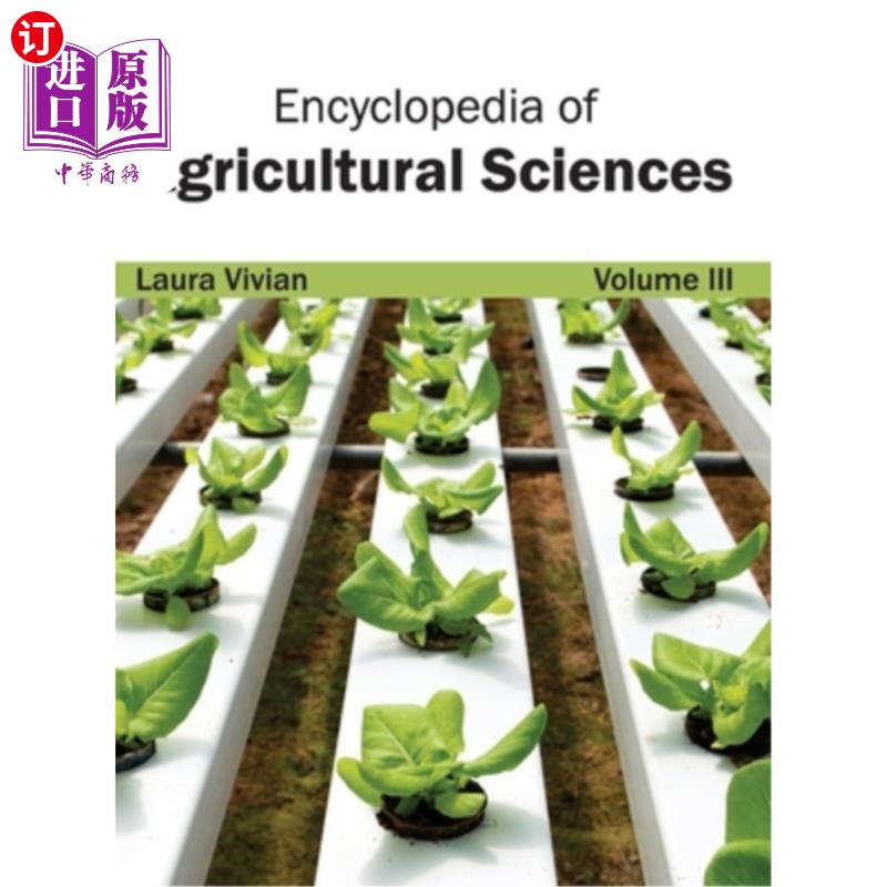 海外直订Encyclopedia of Agricultural Sciences: Volume III 农业科学百科全书：第三卷