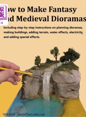 海外直订How to Make Fantasy and Medieval Dioramas 如何制作幻想和中世纪的透视图