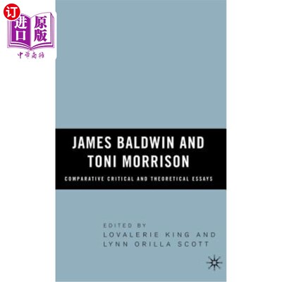 海外直订James Baldwin and Toni Morrison: Comparative Critical and Theoretical Essays 詹姆斯·鲍德温和托尼·莫里森：比