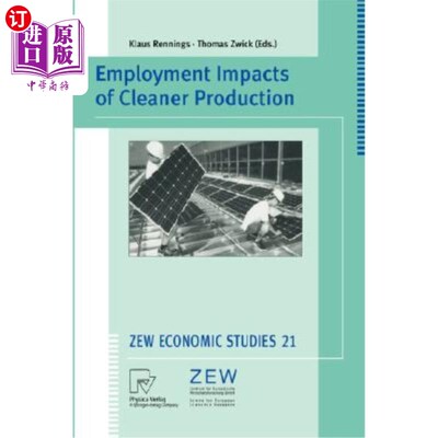 海外直订Employment Impacts of Cleaner Production 清洁生产对就业的影响