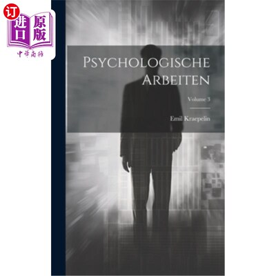 海外直订医药图书Psychologische Arbeiten; Volume 3 Psychologische Arbeiten;卷3