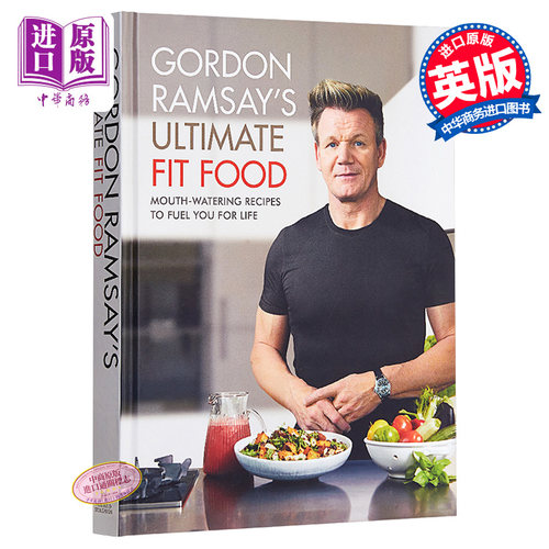 戈登拉姆齐终极健康饮食指南 英文原版 Gordon Ramsay Ultimate Fit Food 饮食指南